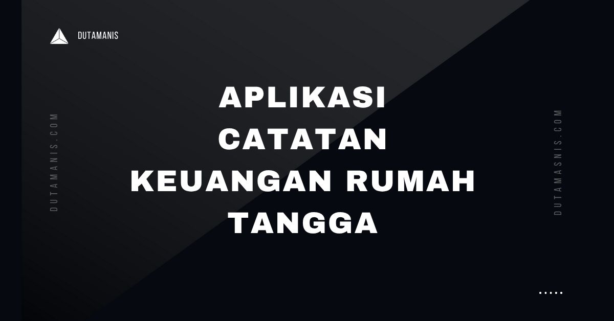 Aplikasi Catatan Keuangan Rumah Tangga