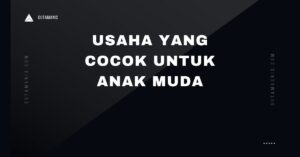 Usaha Yang Cocok Untuk Anak Muda
